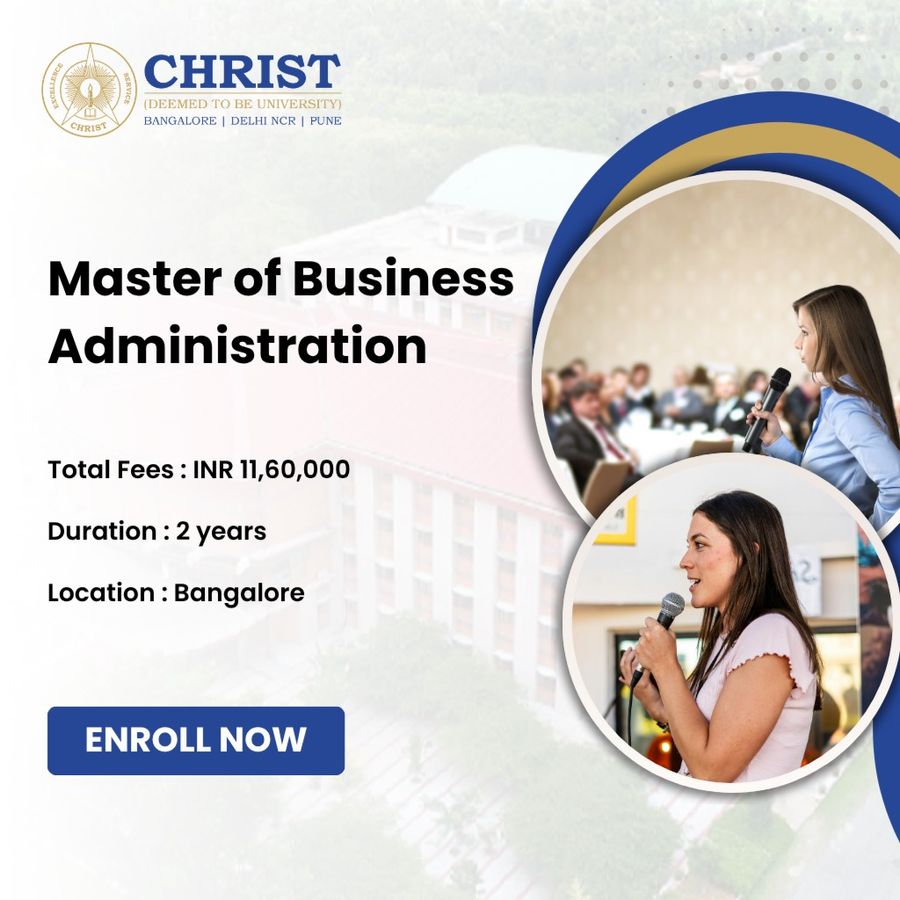 Master of Business Administration (MBA) at Christ (Deemed to be University), Bengaluru/Bangalore