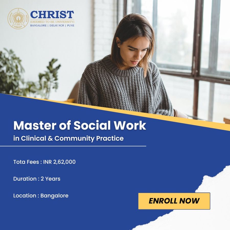 MSW in Clinical & Community Practice at Christ (Deemed to be University), Bengaluru/Bangalore