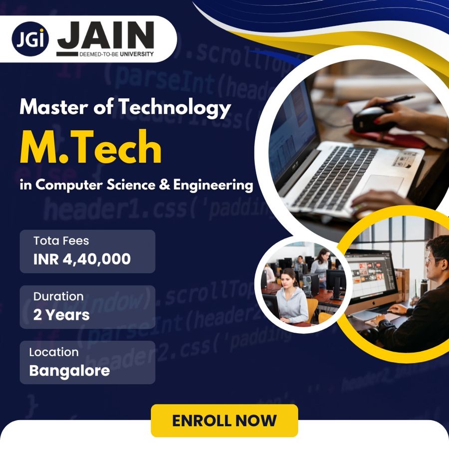 M.Tech in Computer Science & Engineering at Jain (Deemed-to-be University), Bengaluru/Bangalore