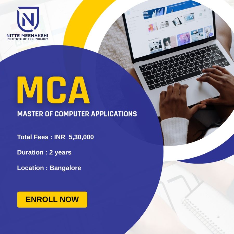 Master of Computer Applications (MCA) at NITTE Meenakshi Institute of Technology, Bengaluru/Bangalore