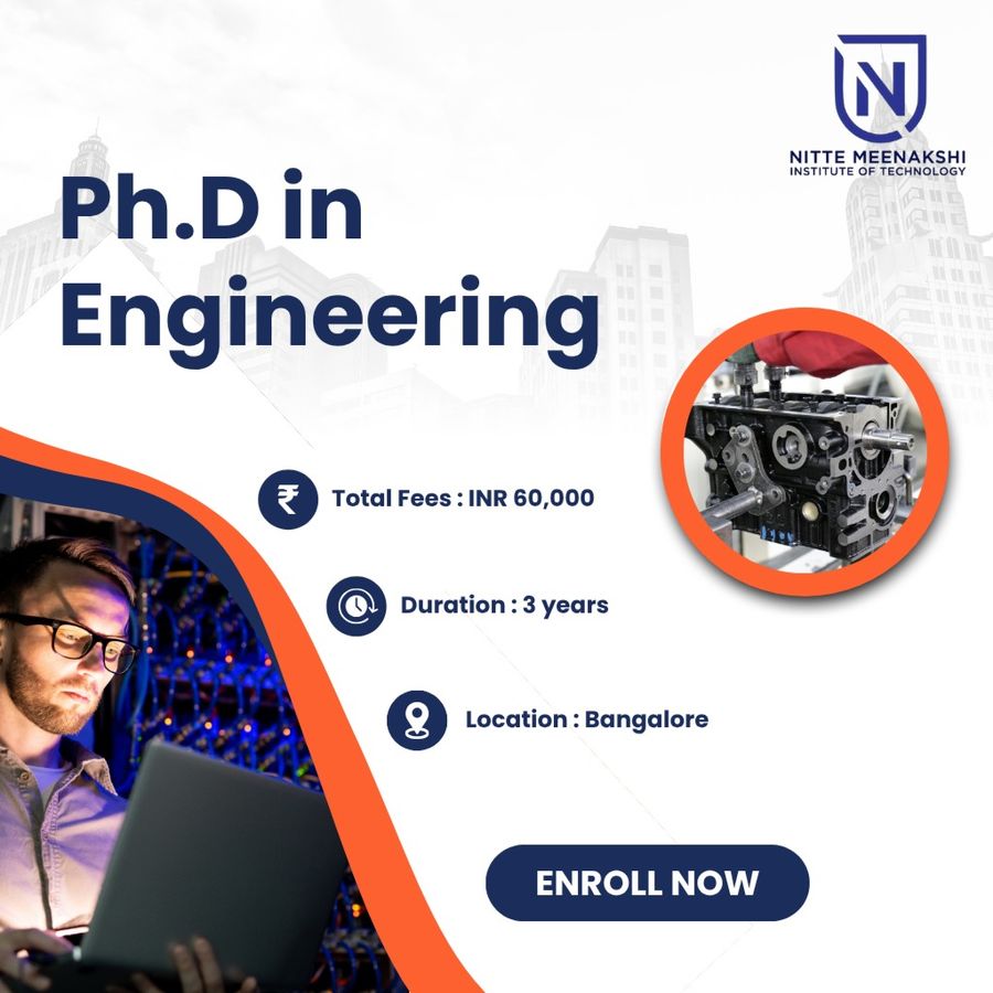 Ph.D in Engineering at NITTE Meenakshi Institute of Technology, Bengaluru/Bangalore