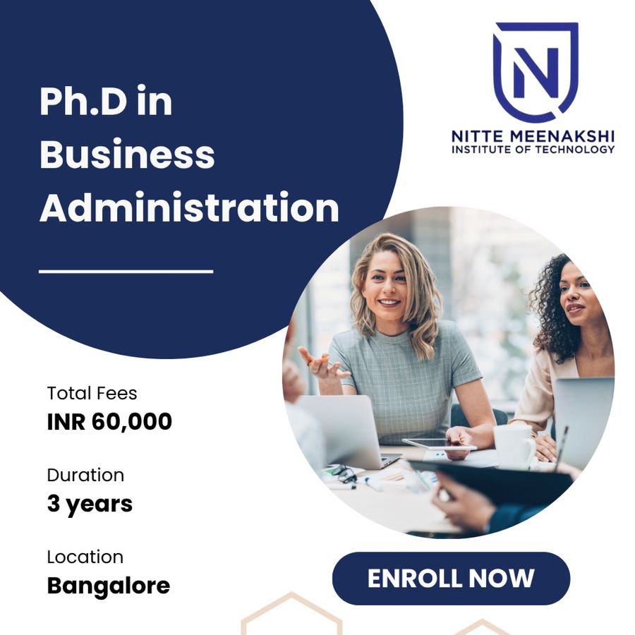 Ph.D in Business Administration at NITTE Meenakshi Institute of Technology, Bengaluru/Bangalore