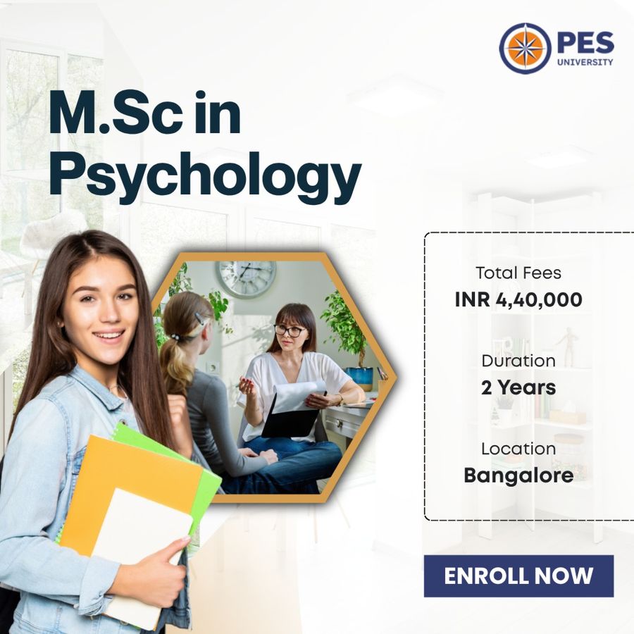 M.Sc in Psychology at PES University, Bengaluru/Bangalore