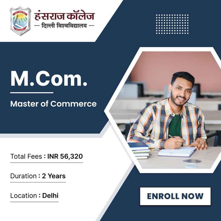 Master of Commerce (M.Com) at Hansraj College, Delhi/NCR