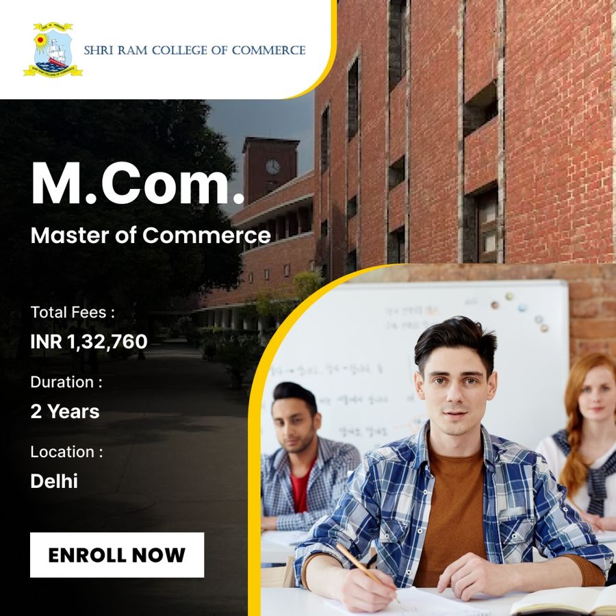 Master of Commerce (M.Com) at Shri Ram College of Commerce (SRCC), Delhi/NCR