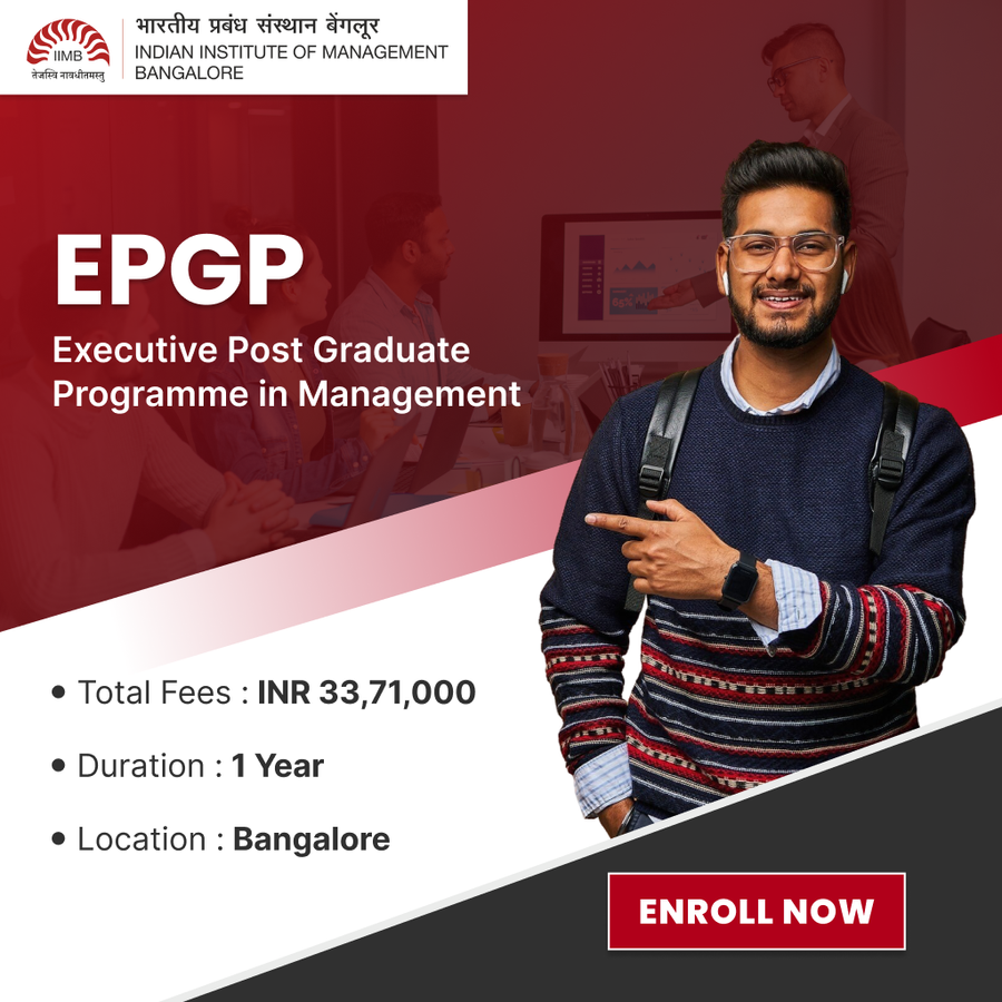Executive Post Graduate Programme in Management at Indian Institute of Management (IIM Bangalore), Bengaluru/Bangalore