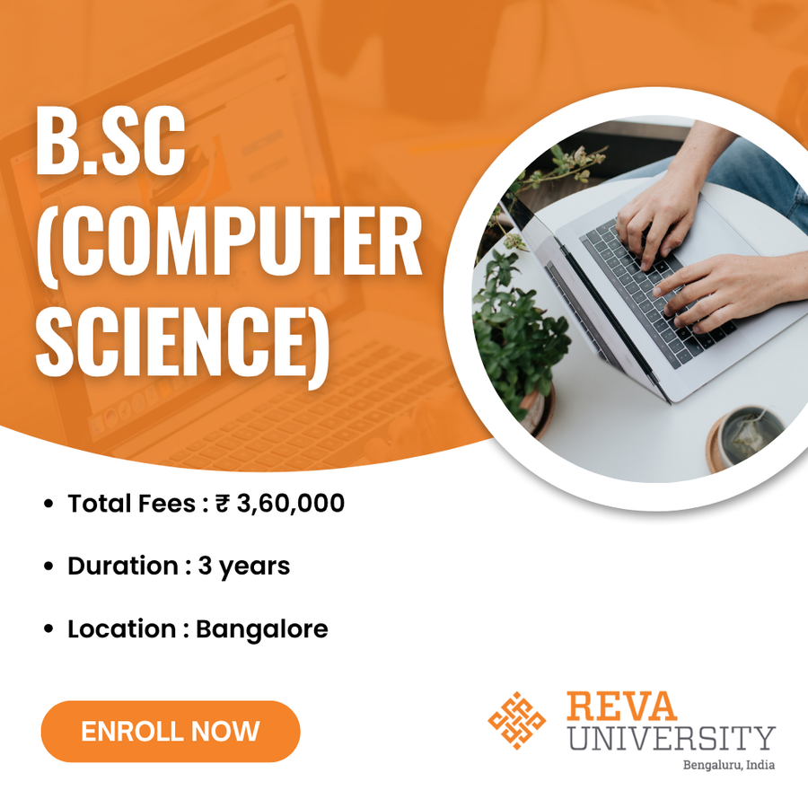 B.Sc in Computer Science at Reva University, Bengaluru/Bangalore