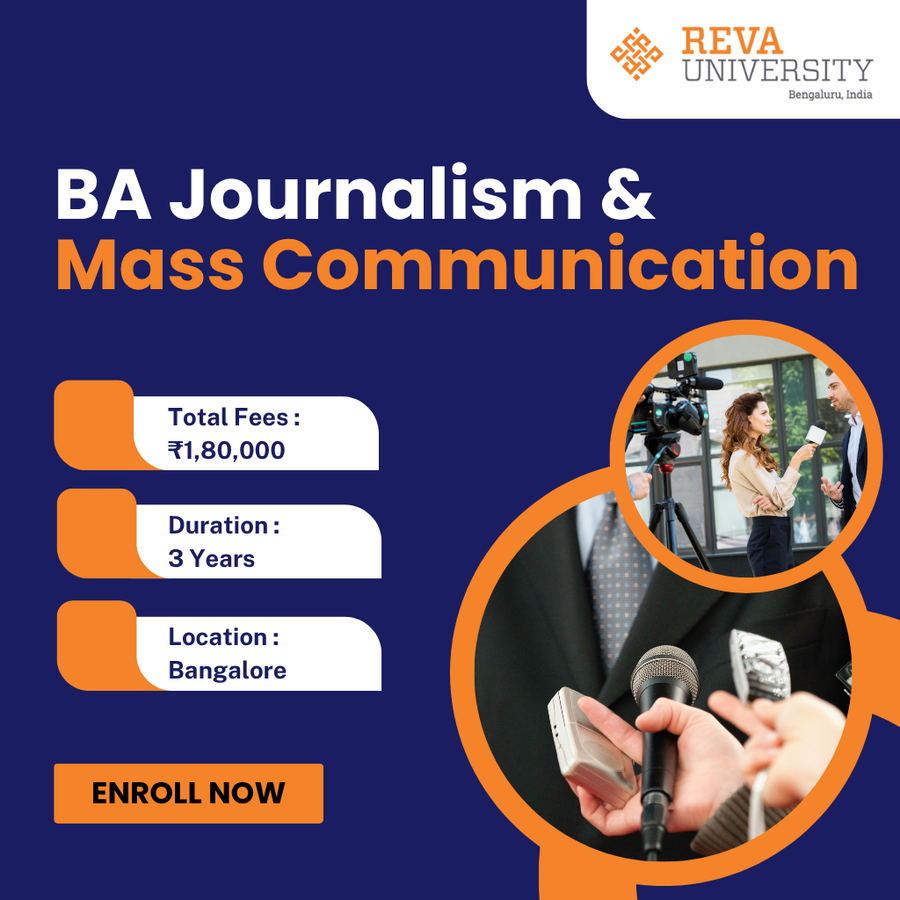 BA in Journalism & Mass Communication at Reva University, Bengaluru/Bangalore