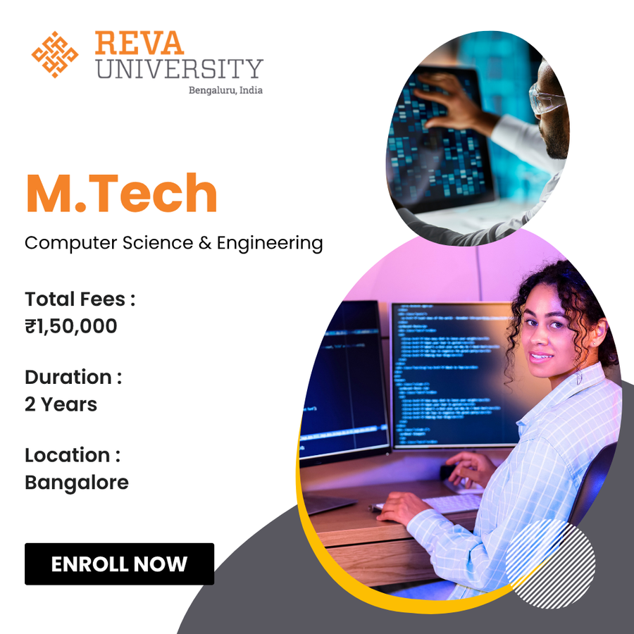 M.Tech in Computer Science & Engineering (CSE) at Reva University, Bengaluru/Bangalore