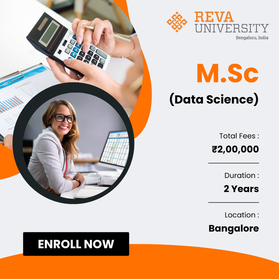 M.Sc in Data Science at Reva University, Bengaluru/Bangalore