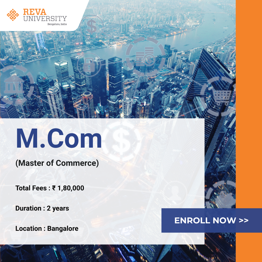 Master of Commerce (M.Com) at Reva University, Bengaluru/Bangalore