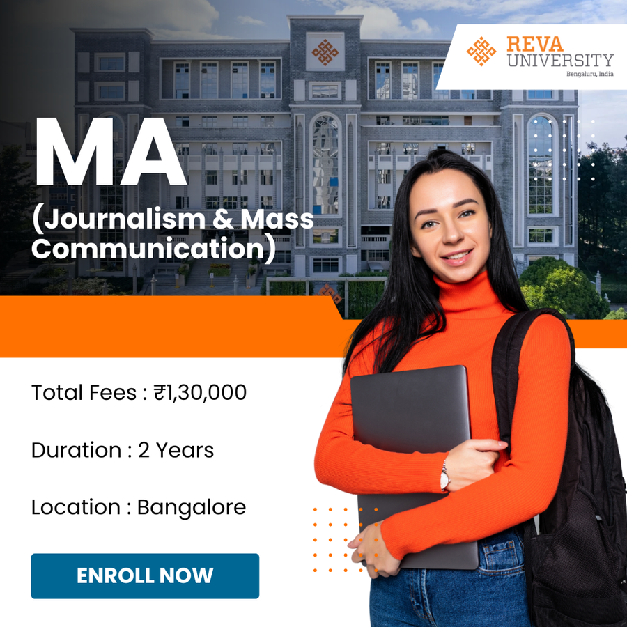 MA in Journalism & Mass Communication at Reva University, Bengaluru/Bangalore