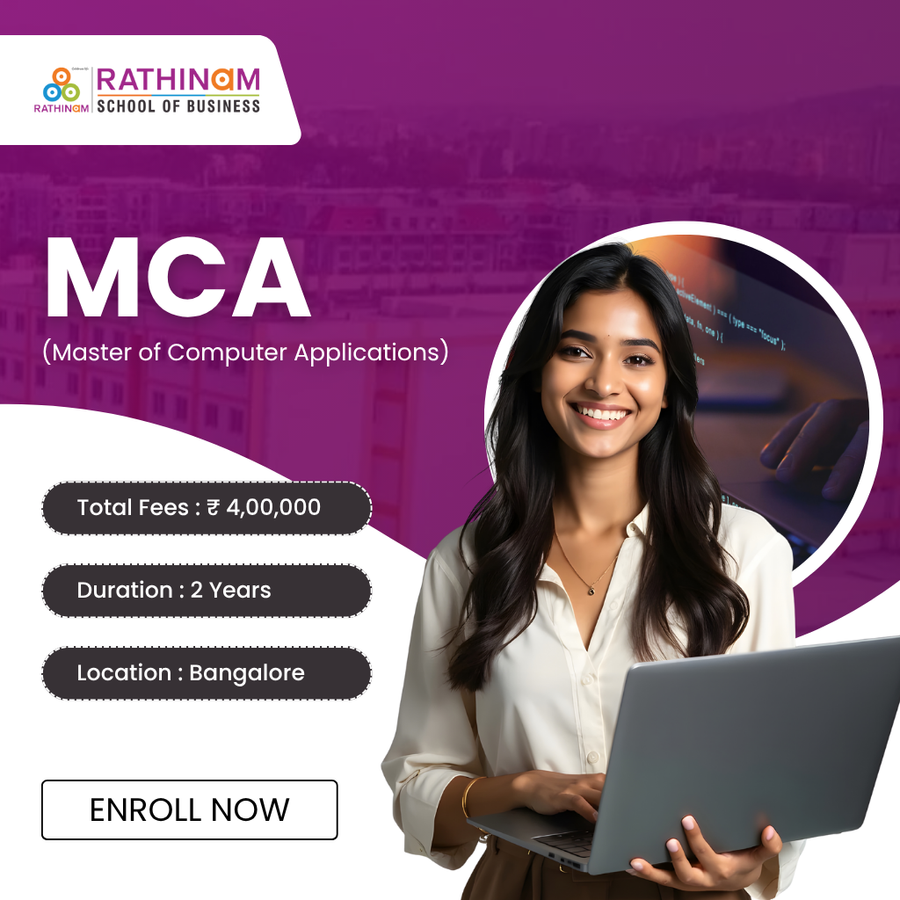 Master of Computer Applications (MCA) at Rathinam School of Business, Bengaluru/Bangalore