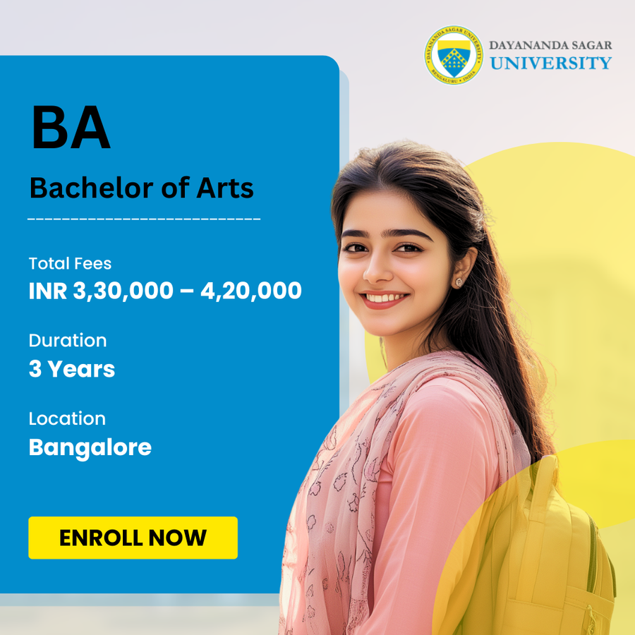 Bachelor of Arts (BA) at Dayananda Sagar University, Bengaluru/Bangalore