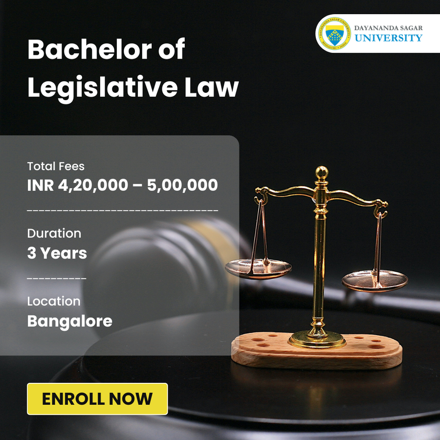 Bachelor of Legislative Law (LLB) at Dayananda Sagar University, Bengaluru/Bangalore