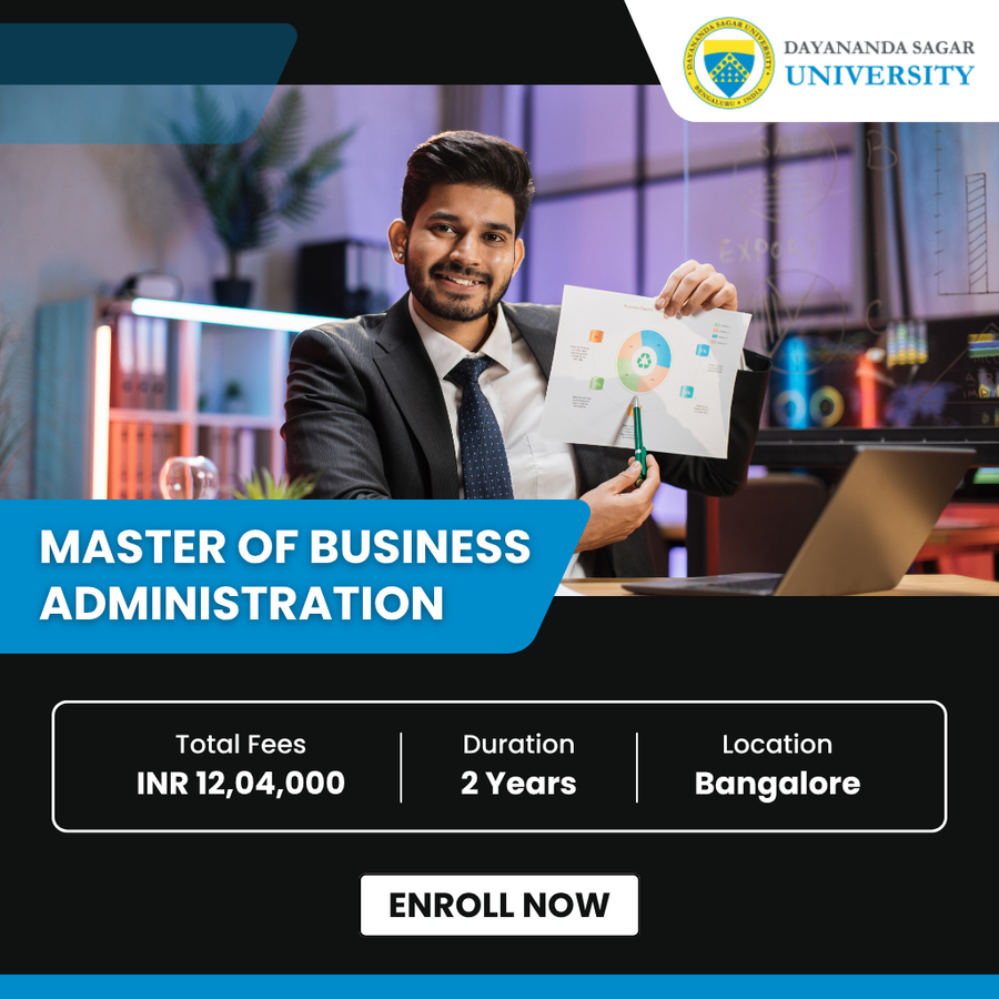 Master of Business Administration (MBA) at Dayananda Sagar University, Bengaluru/Bangalore