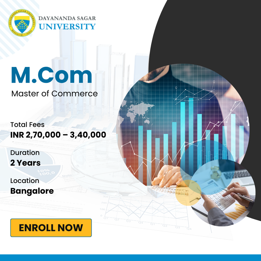 Master of Commerce (M.Com) at Dayananda Sagar University, Bengaluru/Bangalore