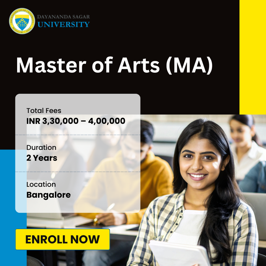 Master of Arts (MA) at Dayananda Sagar University, Bengaluru/Bangalore