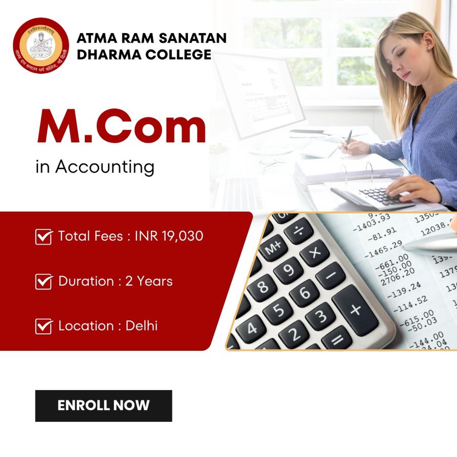 M.Com in Accounting at Atma Ram Sanatan Dharma College, Delhi/NCR