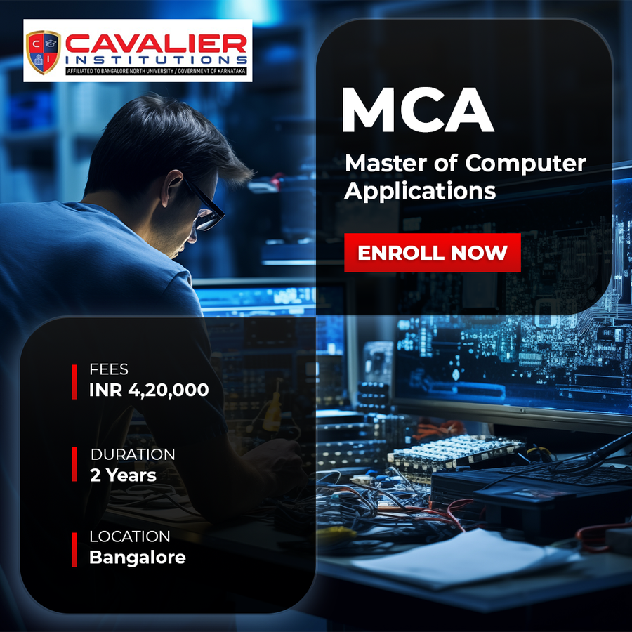 Master of Computer Applications (MCA) at Cavalier Institutions, Bengaluru/Bangalore
