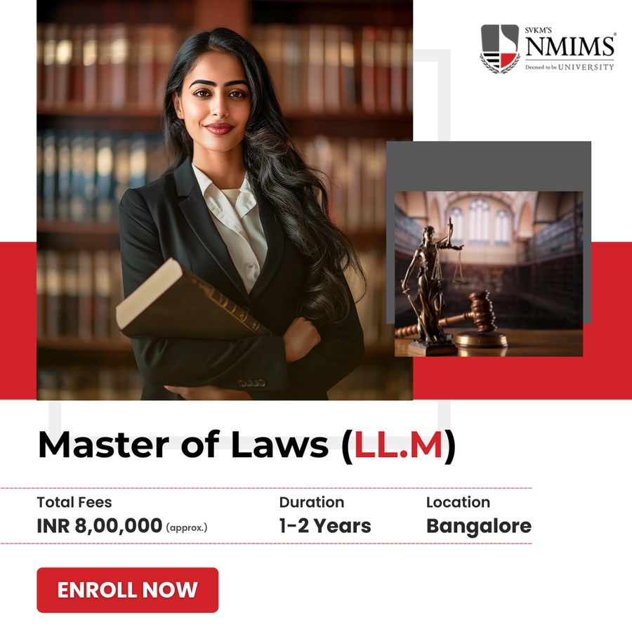 Master of Laws (LL.M) at NMIMS Deemed to be University, Bengaluru/Bangalore
