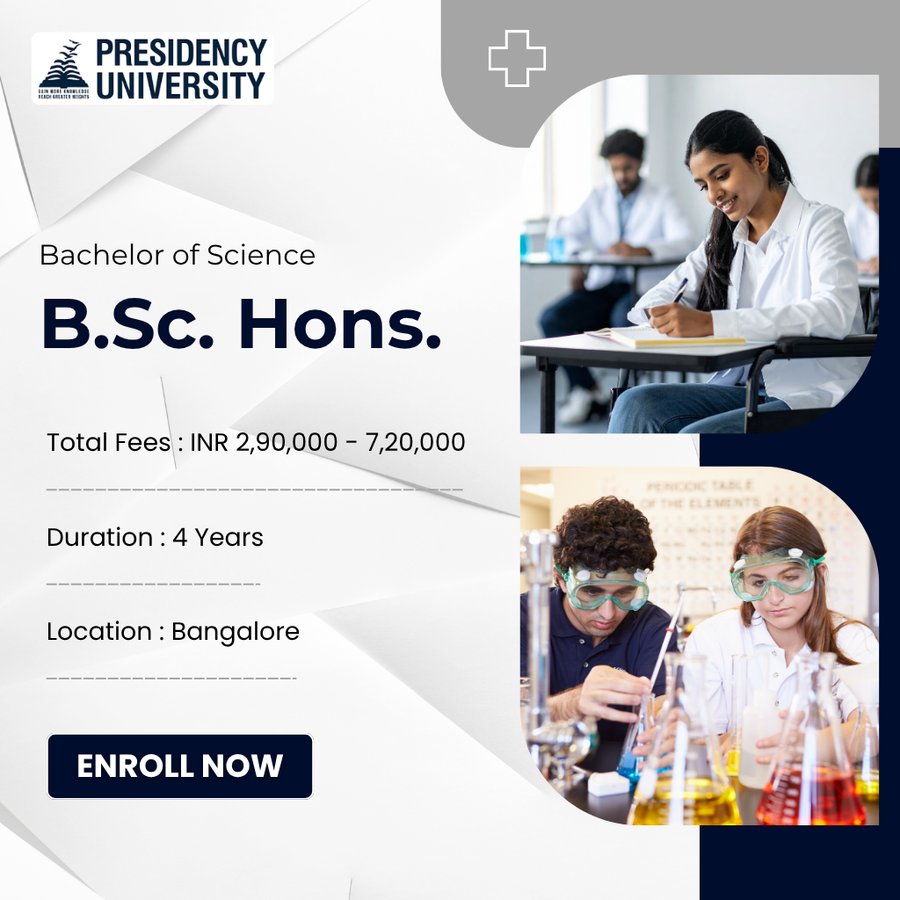 Bachelor of Science (B.Sc) Hons at Presidency University, Bengaluru/Bangalore