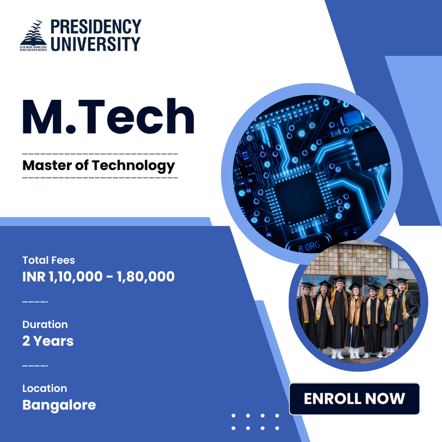 Master of Technology (M.Tech) at Presidency University, Bengaluru/Bangalore